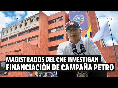 Magistrados del CNE radican ponencia para formular cargos contra la campaña Petro | El Espectador