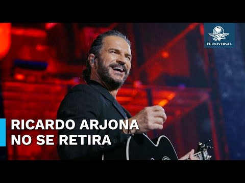 ¡Que siempre no! Ricardo Arjona no se retira, solo se tomará un descanso