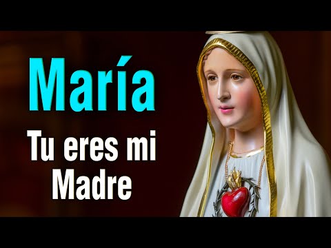 MARÍA, tu eres mi Madre - Confianza en la Virgen María | Buenas noches con María