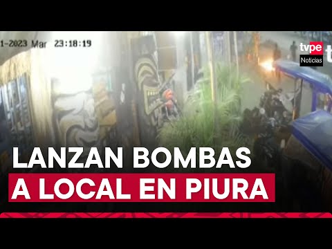 Piura: lanzan bombas molotov contra restaurante