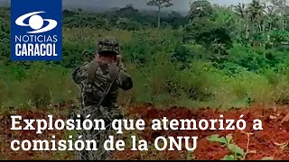 Así fue la explosión que atemorizó a comisión de la ONU reunida con campesinos del Meta