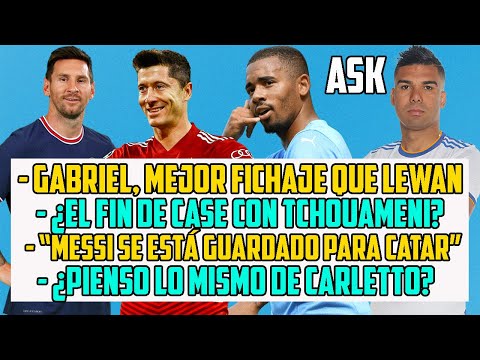 GABRIEL JESU?S MEJOR FICHAJE QUE LEWANDOWSKI | MBAPPE, DICTADOR DEL PSG | ¿NOS PASAMOS CON ASENSIO?