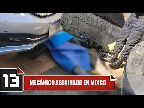 Mecánico asesinado en Mixco