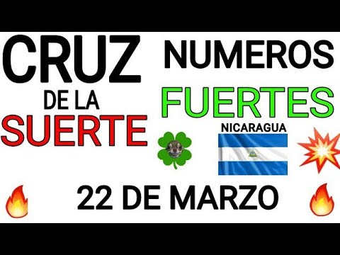Cruz de la suerte y numeros ganadores para hoy 22 de Marzo para Nicaragua