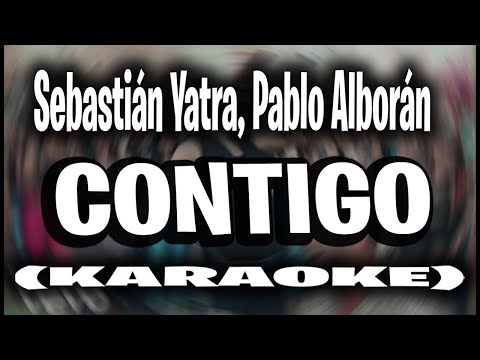 Sebastián Yatra, Pablo Alborán - Contigo (KARAOKE - INSTRUMENTAL)