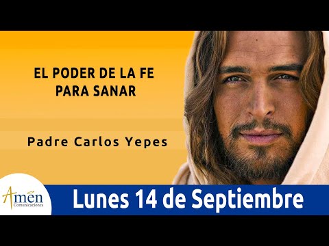 Evangelio De Hoy l Lunes 14 Septiembre 2020 San Lucas 7:1-10 l Padre Carlos Yepes