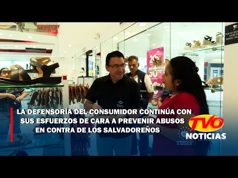 Defensoría del Consumidor continúa con esfuerzos para prevenir abusos en contra de los salvadoreños