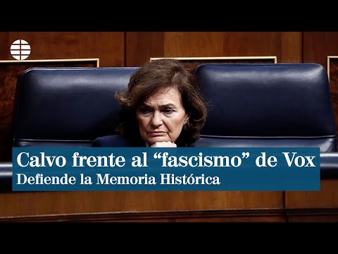 Calvo defiende la ley de la Memoria Histórica frente al fascismo español organizado en Vox