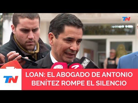 CASO LOAN I Habló el abogado de Antonio Benítez: La intención es que el niño aparezca con vida