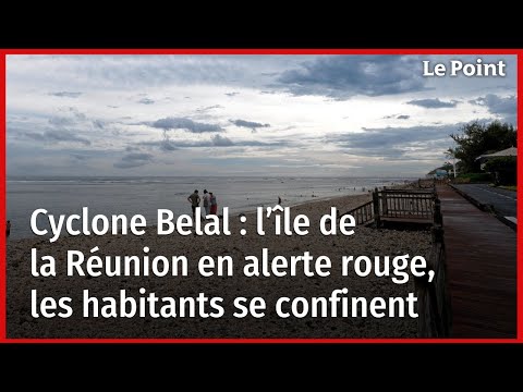 Cyclone Belal : l’île de la Réunion en alerte rouge, les habitants se confinent
