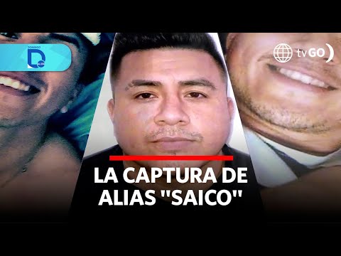 La captura de alias Saico | Domingo al Día | Perú