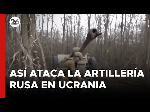 Así ataca la artillería rusa en Ucrania