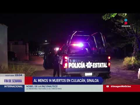 Mueren al menos 14 personas en Culiacán, Sinaloa, durante un enfrentamiento