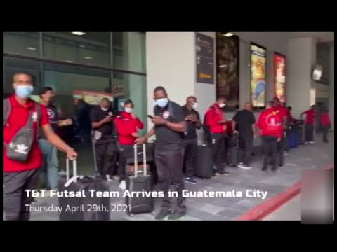 TT Futsal Team Arrive In Guatemala For 2021 CONCACAF Futsal Championships