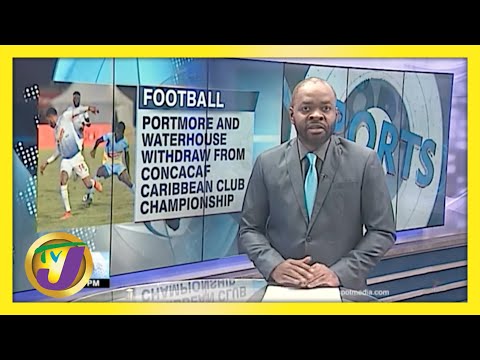 Portmore & Waterhouse Withdraw from CONCACAF Championship - April 6 2021