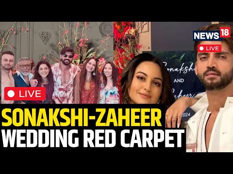 Sonakshi Sinha Marriage 2024 Live | Sonakshi-Zaheer Wedding Red Carpet Live | Zaheer Sonakshi | N18L