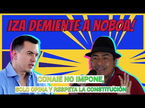 Leonidas Iza Desmiente a Daniel Noboa: La Verdad sobre la Conaie