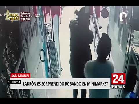 San Miguel: cámara identifica banda dedicada a robar minimarkets (2/2)