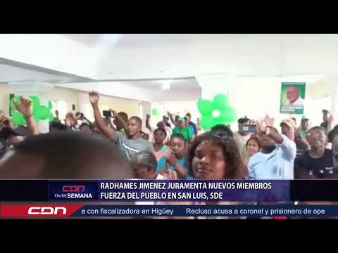 Radhamés Jiménez juramenta nuevos miembros de la Fuerza del Pueblo en San Luis, SDE