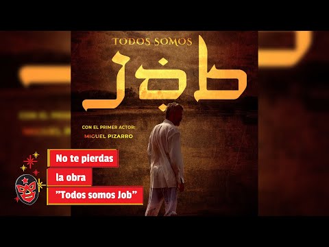 No te pierdas la obra Todos somos Job