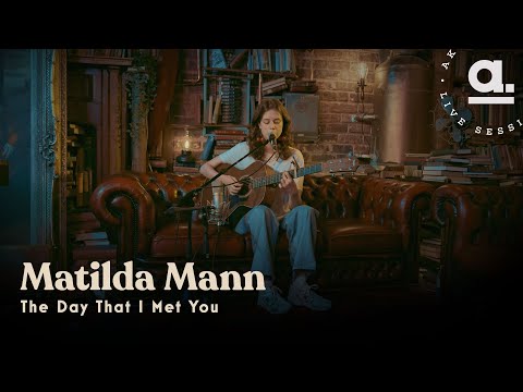 Matilda Mann - The Day That I Met You / Live For Akustikhane @London