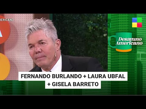 Fernando Burlando + Laura Ubfal + Gisela Barreto #DesayunoAmericano | Programa completo (06/06/2024)