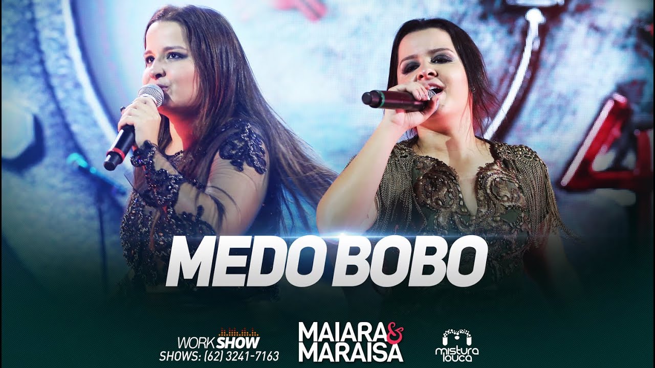 Medo Bobo - Maiara e Maraisa