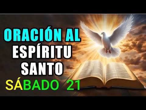 ORACIÓN AL ESPÍRITU SANTO.  SÁBADO 21 DE SEPTIEMBRE DE 2024