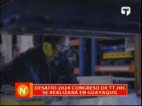 Desafío 2024 congreso de TT. HH.  se realizará en Guayaquil