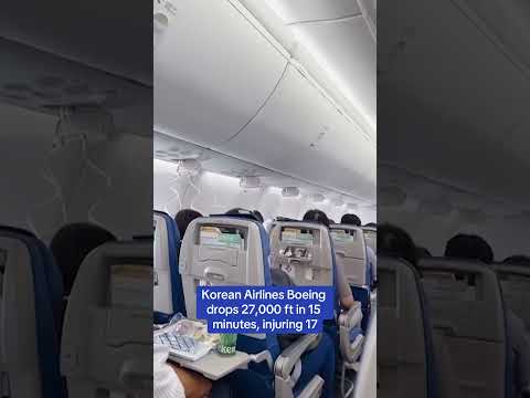 Korean Airlines Boeing drops 27,000 ft in 15 minutes, injuring 17