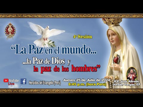 ? La PAZ en el mundo... la PAZ de DIOS y la PAZ de los hombres ? Curso de Perseverancia 4ta Sesión