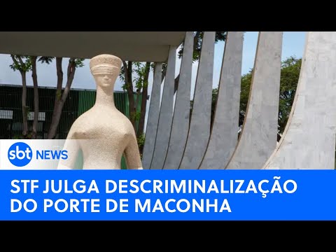 AO VIVO: STF decide se descriminaliza porte da maconha