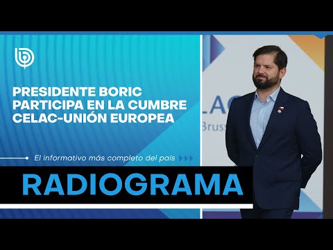 Presidente Boric participa en la cumbre Celac-Unión Europea
