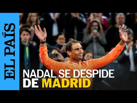 TENIS | El emotivo adiós de Rafael Nadal a las pistas de Madrid | EL PAÍS