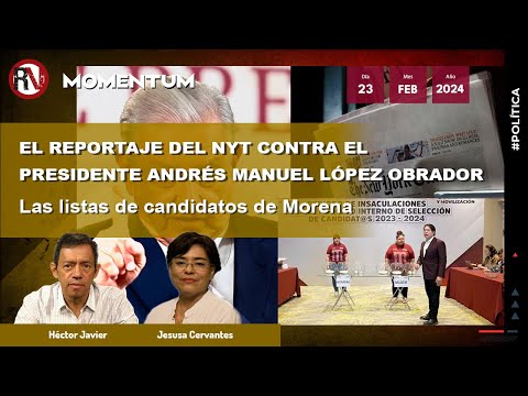 #MesaPolítica - El reportaje del NYT contra el presidente Andrés Manuel López Obrador