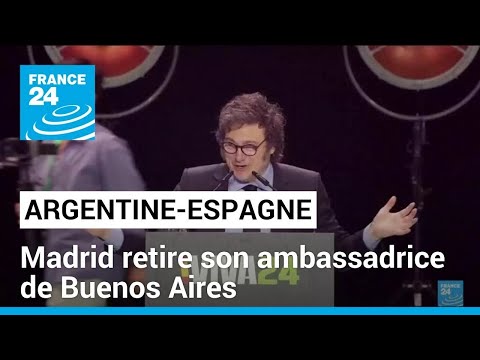 Bras de fer Espagne-Argentine : retrait de l'ambassadrice espagnole à Buenos Aires • FRANCE 24