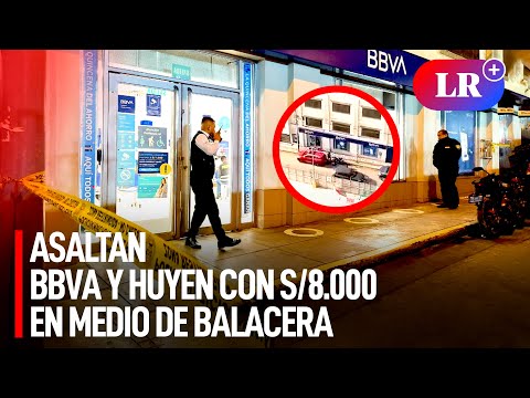 ASALTAN banco BBVA en Breña y delincuentes HUYEN con 8.000 SOLES en medio de BALACERA | #LR