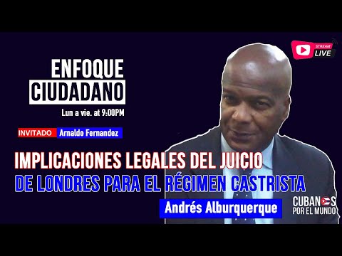 #EnVivo | #EnfoqueCiudadano con Andrés Alburquerque: Implicaciones legales del juicio de Londres