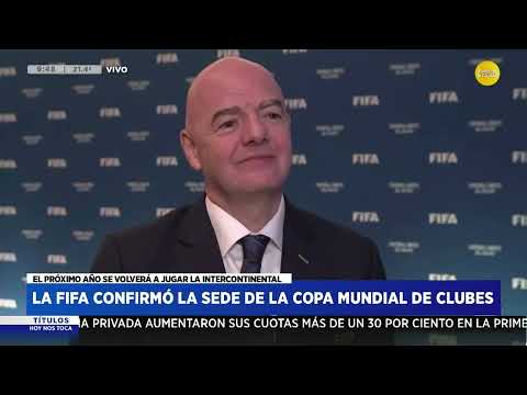La FIFA confirmó la sede de la copa mundial de clubes ? HNT con Hugo Macchiavelli ? 18-12-23