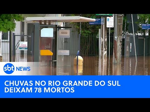 Sobre para 78 mortos devido às inundações no Rio Grande do Sul | #SBTNewsnaTV (06/05/24)