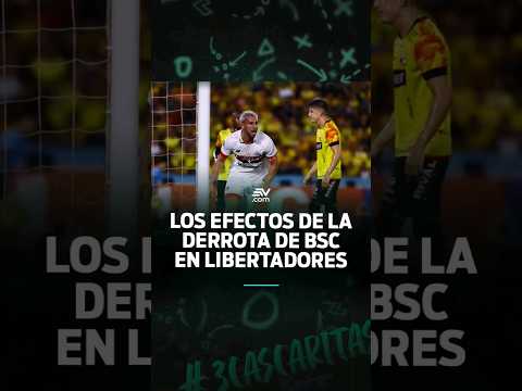 Estos son los efectos de la derrota del #BSC en Libertadores | 3 Cascaritas #CopaLibertadores2024