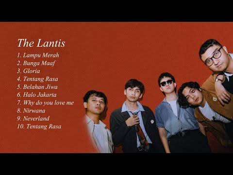 THE LANTIS FULL ALBUM | PLAYLIST THE LANTIS 2025