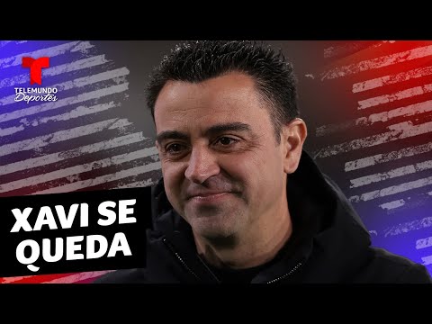 ¡Bombazo! Xavi recapacitó y seguirá como entrenador blaugrana | Telemundo Deportes