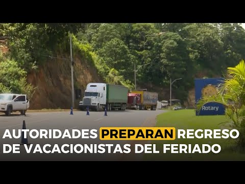 Autoridades preparan regreso de vacacionistas del Feriado Morazánico