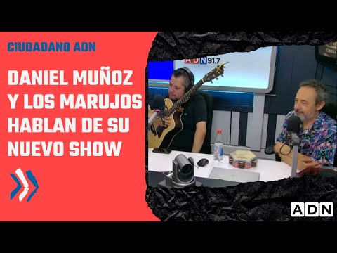 Daniel Muñoz y Los Marujos hablan de su nuevo show en Ciudadano ADN