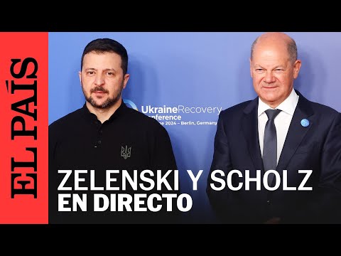 DIRECTO | Scholz y Zelenski comparecen en la Conferencia sobre la Recuperación de Ucrania en Berlín