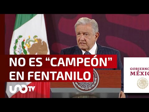 México no es campeón en producción de fentanilo.