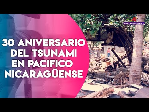 Conmemoración del 30 aniversario del tsunami en las costas del Pacifico nicaragüense