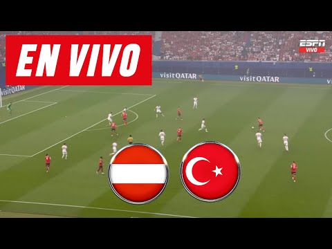 AUSTRIA VS TURQUIA EN VIVO