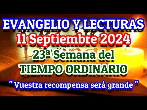 Evangelio de hoy Miércoles 11 de Septiembre 2024 | Lecturas del día de hoy